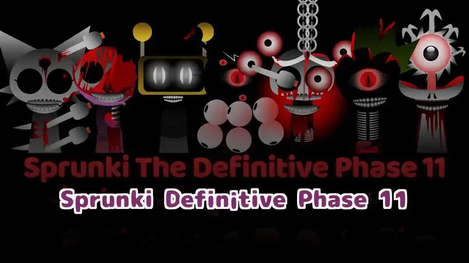 Sprunki Definitive Phase 11