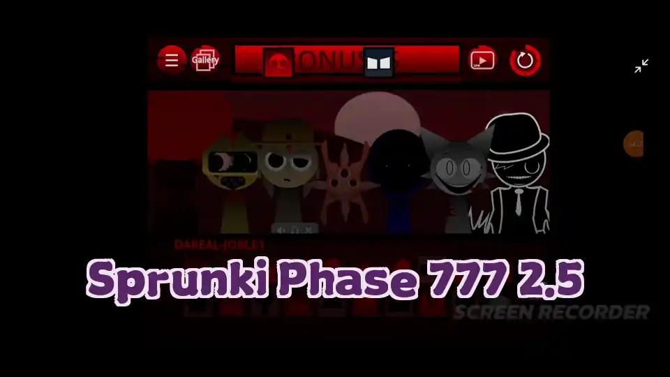 Sprunki Phase 777 2.5