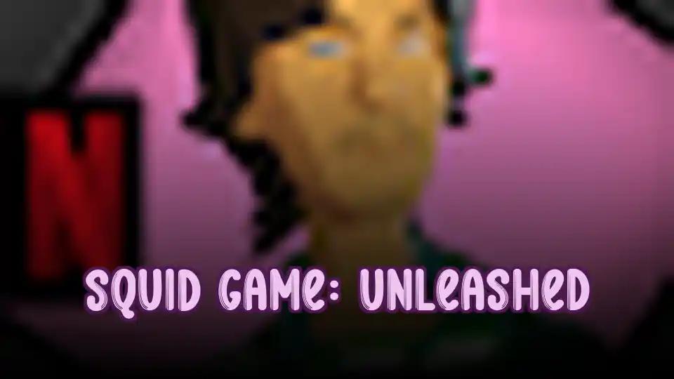 Squid Game: Unleashed