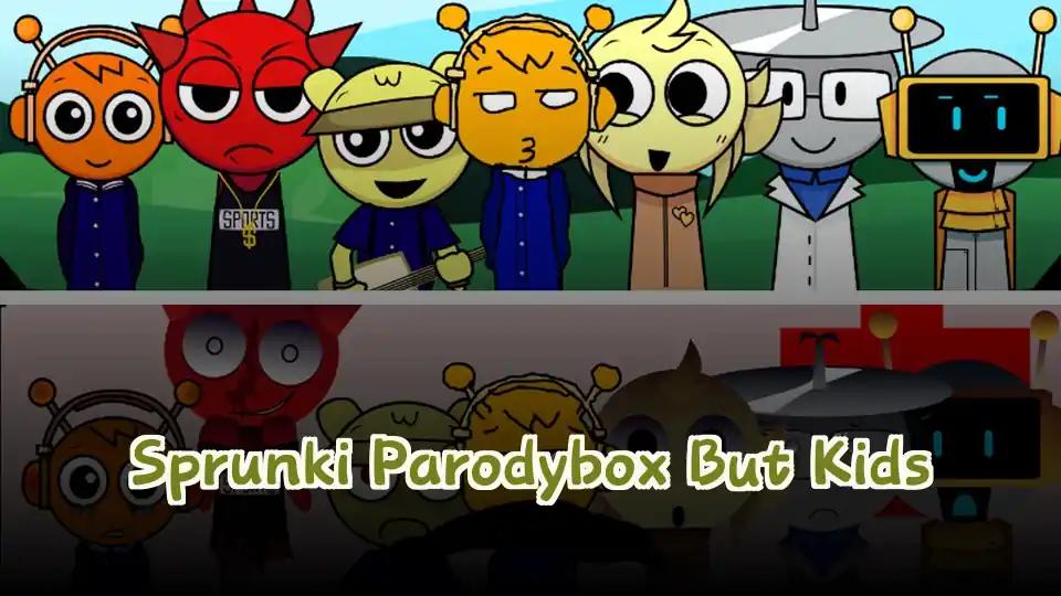 Sprunki Parodybox But Kids