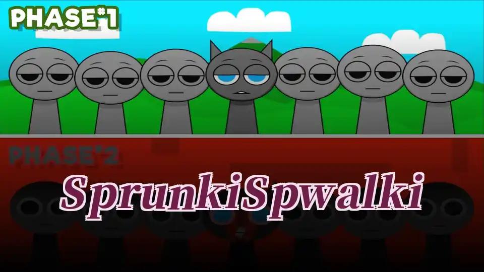 Sprunki Spwalki